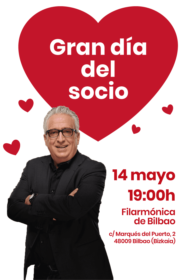 GRAN DÍA DEL SOCIO - 14 de mayo. 19:00h. - Filarmónica de Bilbao - c/ Marqués del Puerto, 2, 48009 Bilbao (Bizkaia)