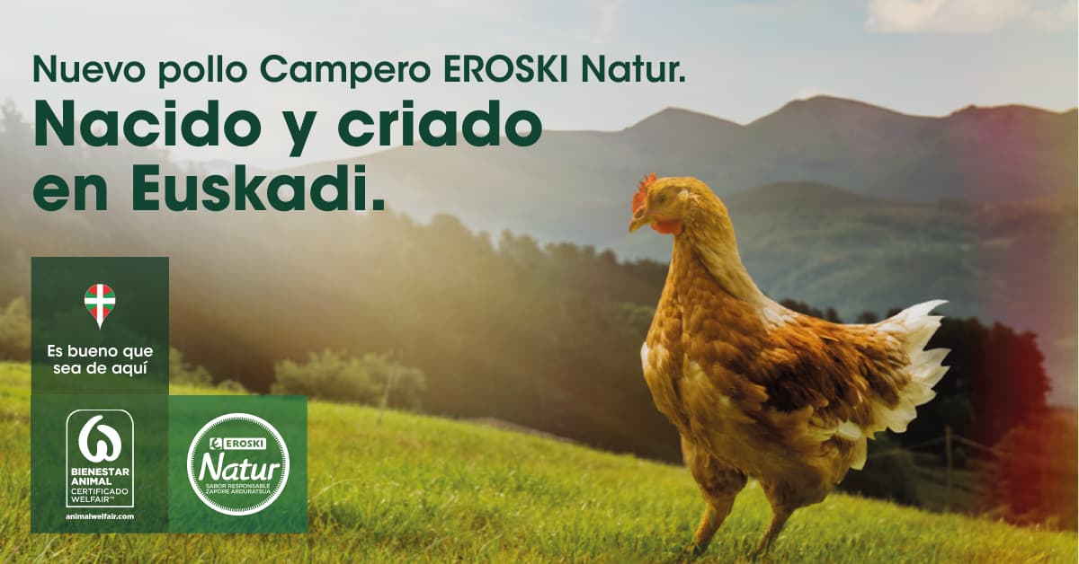 Pollo campero EROSKI Natur, nacido y criado en Euskadi